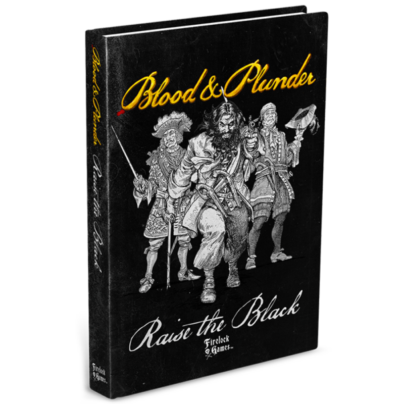 Blood & Plunder: Raise the Black Expansion Book